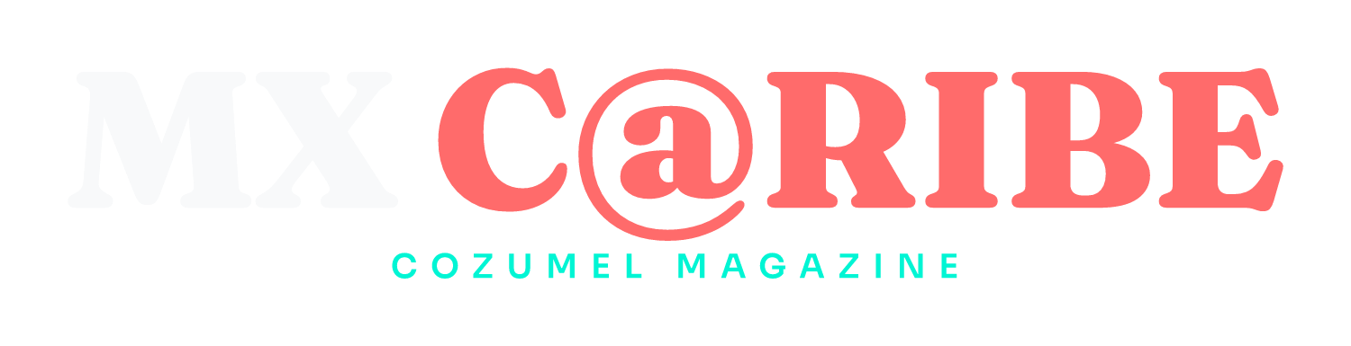 MX C@RIBE · Cozumel Magazine